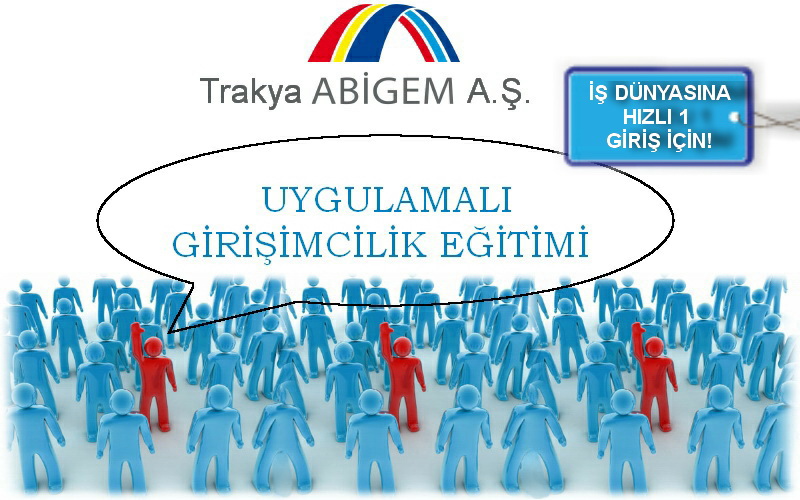 TRAKYA ABİGEM “Uygulamalı Girişimcilik Eğitimleri” ile bölge kalkınmasına katkı sağlıyor